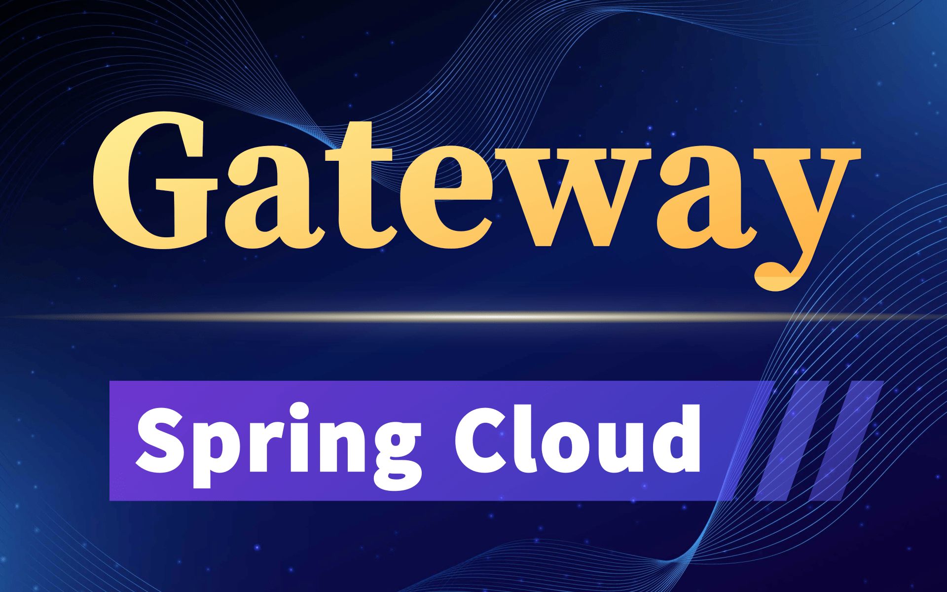 【springcloud】gateway微服务网关组件完整版实战_gateway微服务组件