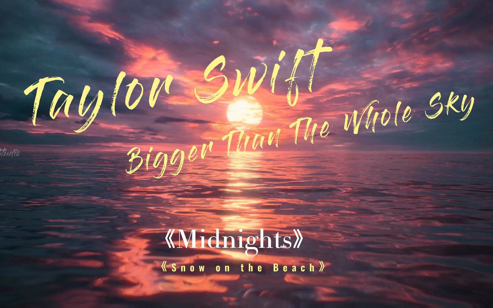 [图]《Midnights》当午夜不眠时听Taylor Swift霉霉新专加曲《Bigger than the whole sky》