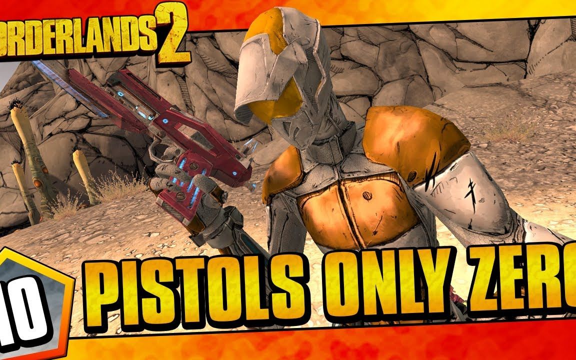 无主之地2 pistols only zero ep10 2023-03 @joltzdude139