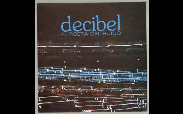 【墨西哥反摇滚/先锋前卫】Decibel  El Poeta Del Ruido哔哩哔哩bilibili