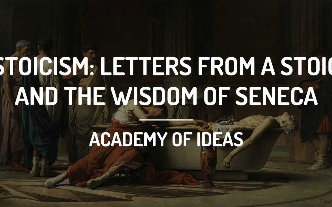 塞内卡的信与智慧 Stoicism Letters from a Stoic and the Wisdom of Seneca哔哩哔哩bilibili