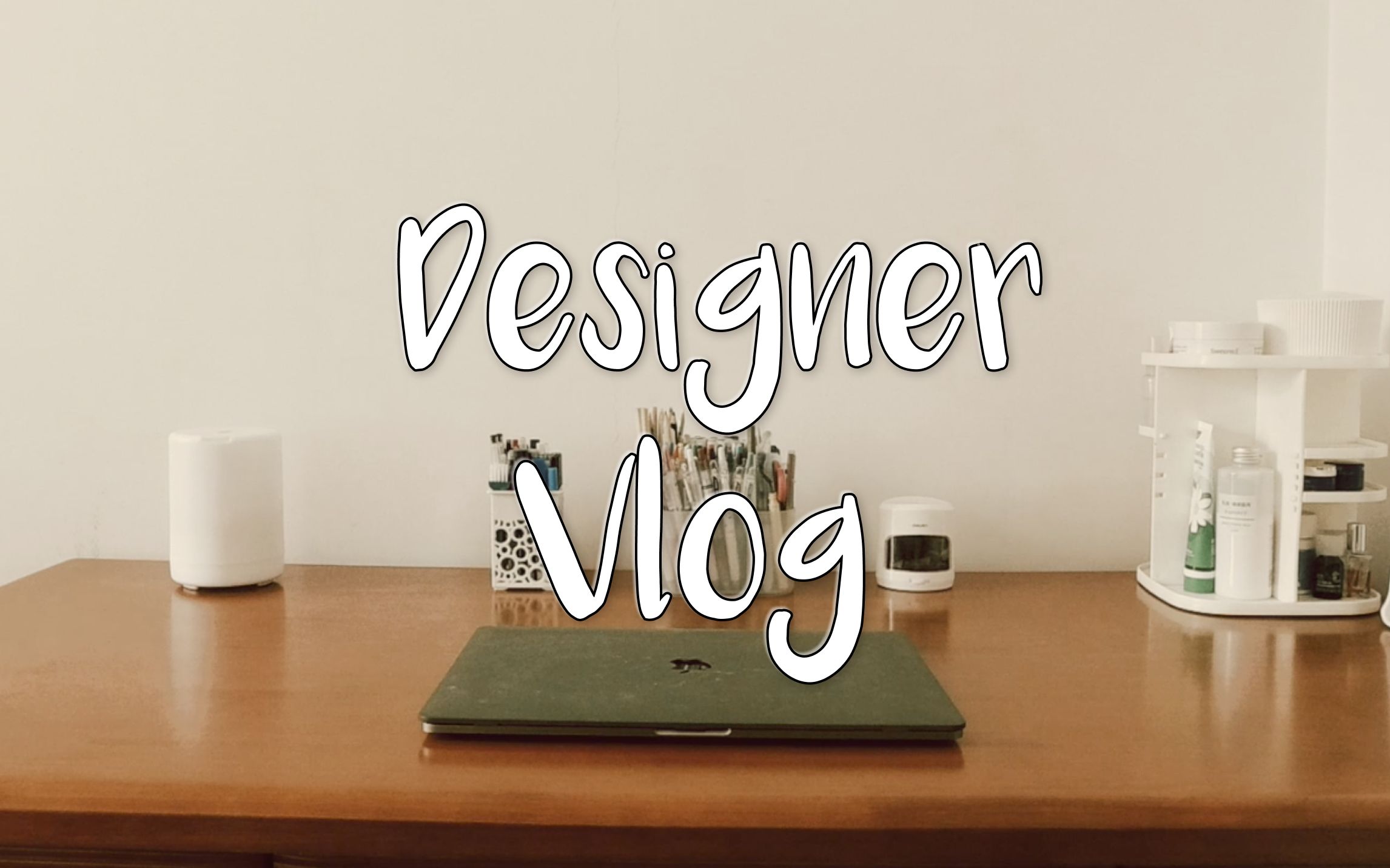 2 ux designer daily vlog/wfh/用户体验设计师&产品助理的日常vlog