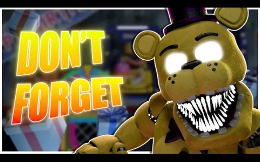 [图](中文翻译)FNAF - SFM |不可遗忘 Don't Forget - Song by @TryHardNinja