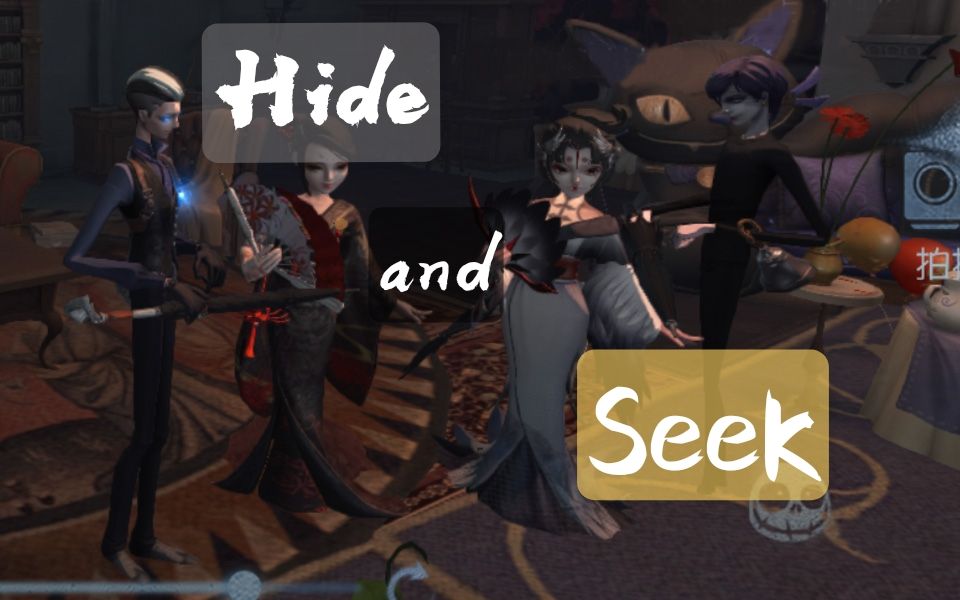 [图]【第五人格】Hide and Seek 一起来玩捉迷藏吗？