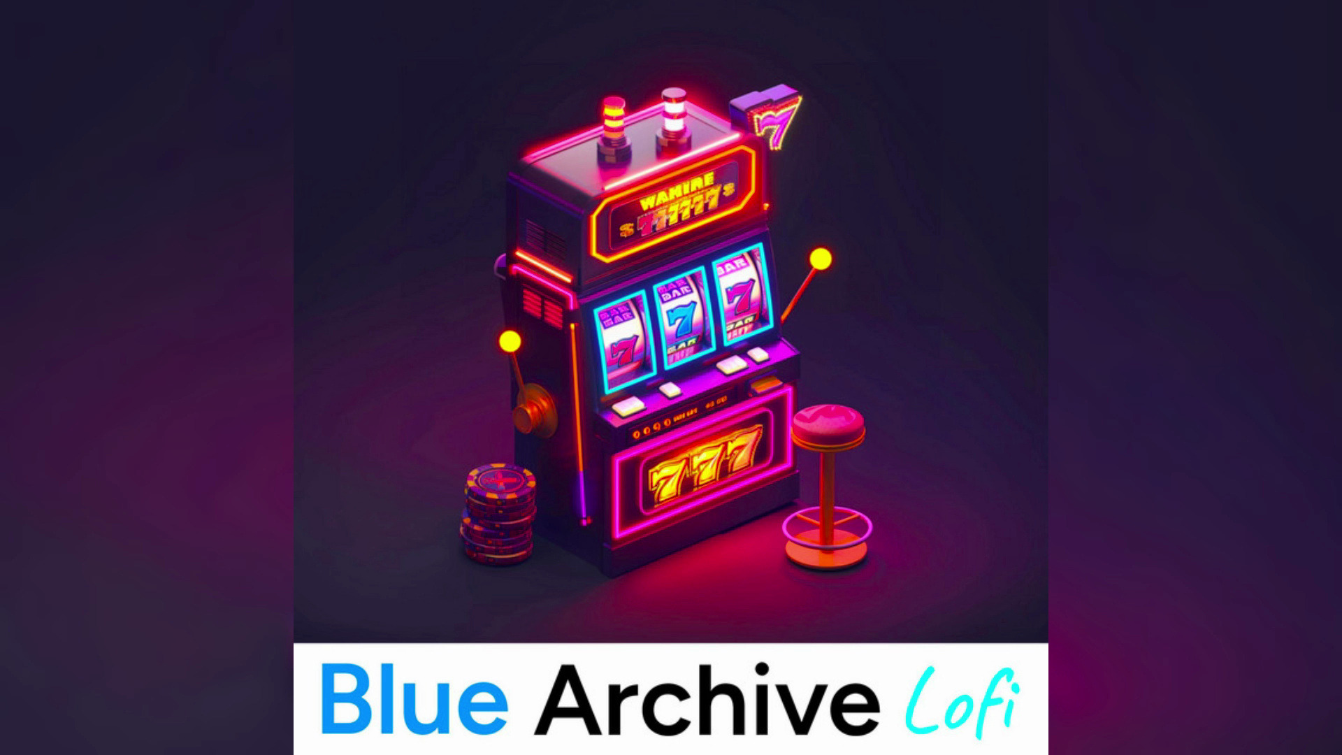 07-jackpot-777-from-blue-archive-lofi(by vgm dogg)