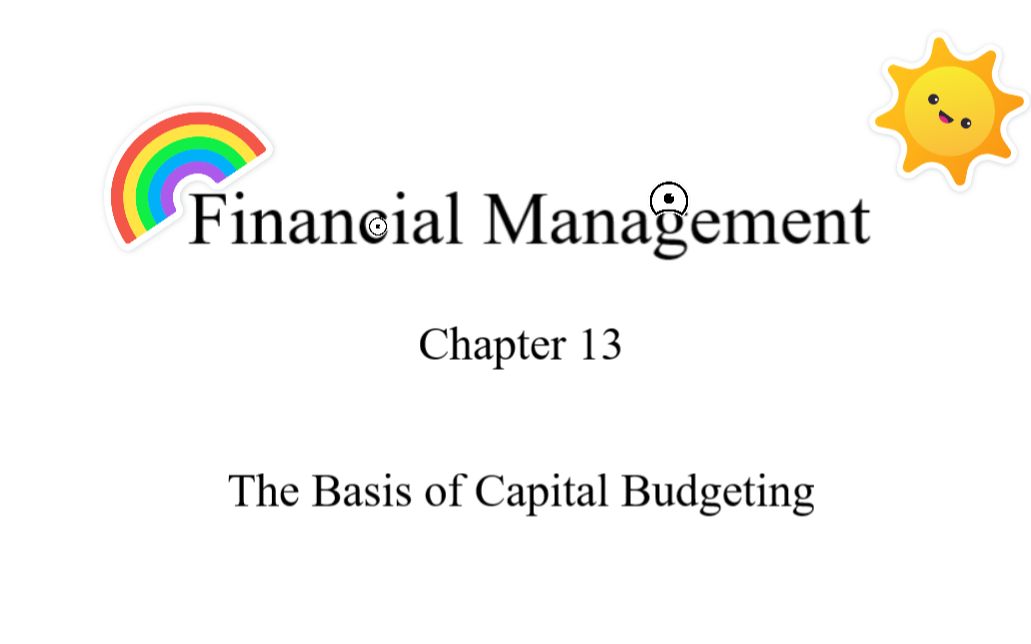 [图]【乔治课堂】Financial Management Lecture 8 The Basis of Capital Budgeting