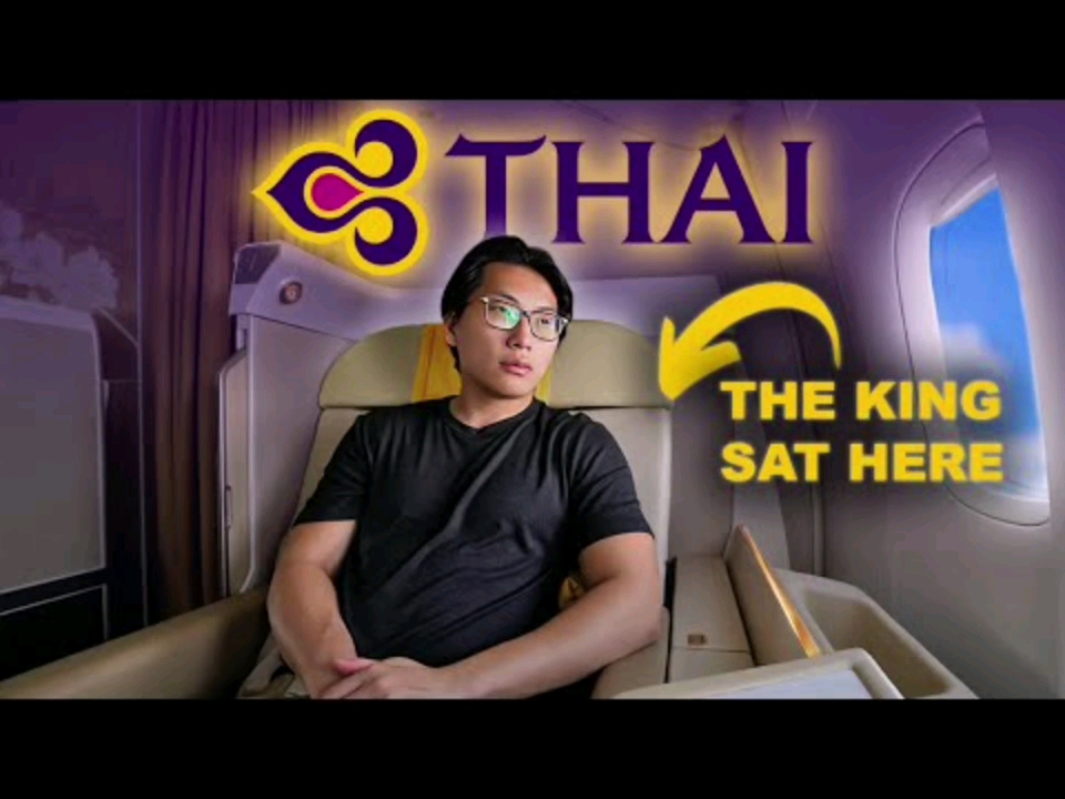 泰国国王坐过的头等舱座位 Thai Airways First Class体验哔哩哔哩bilibili