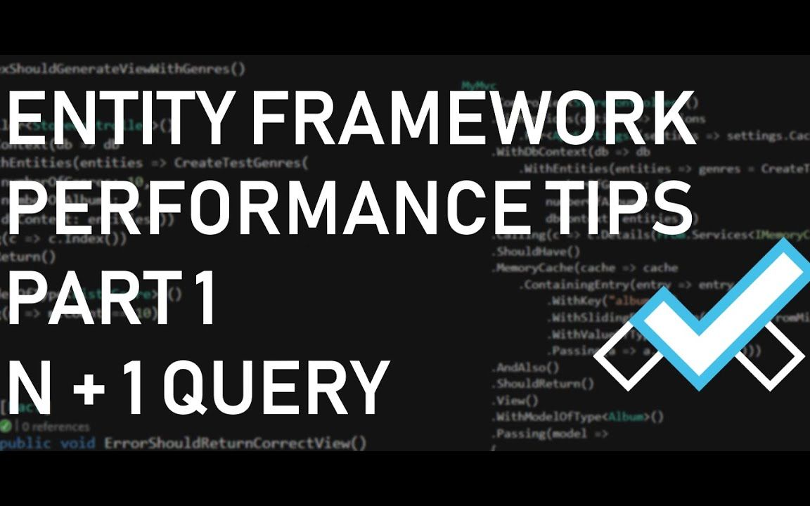 [中英字幕] C# 实体框架性能优化建议 (Entity Framework Performance Tips)哔哩哔哩bilibili