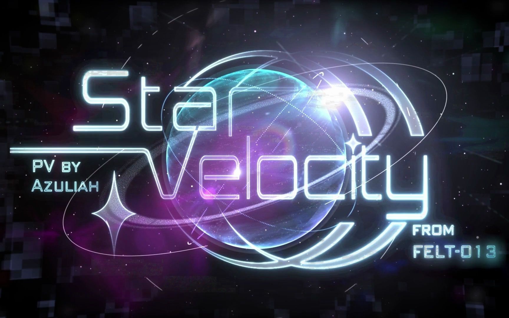 [图]【FELT11週年感謝祭单品】Star Velocity【FELT同人PV】