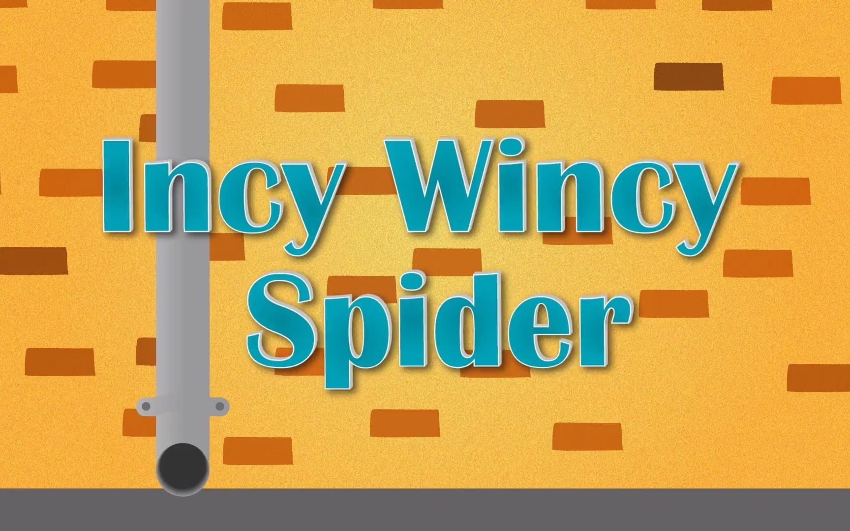 incy wincy spider