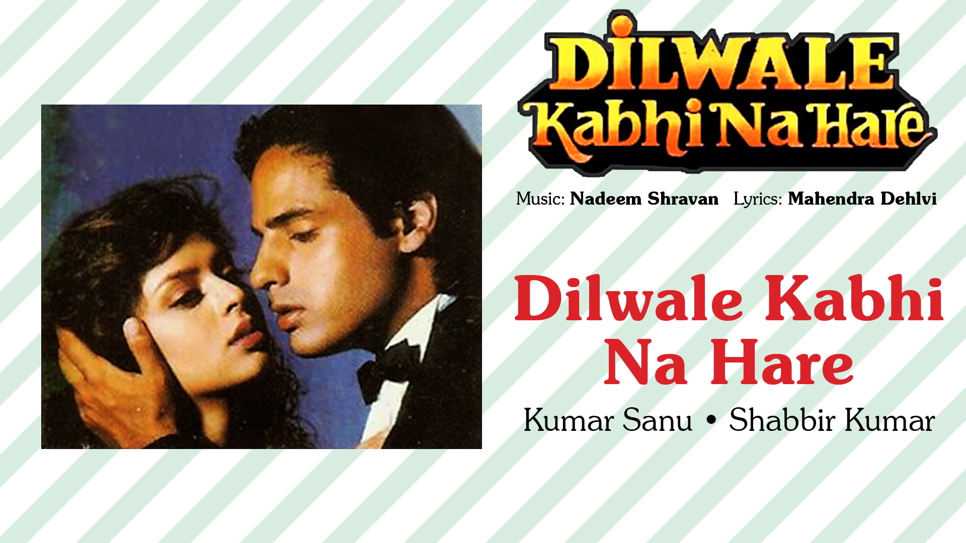 Dilwale Kabhi Na Hare  Nadeem Shravan&Kumar Sanu&Shabbir Kumar哔哩哔哩bilibili