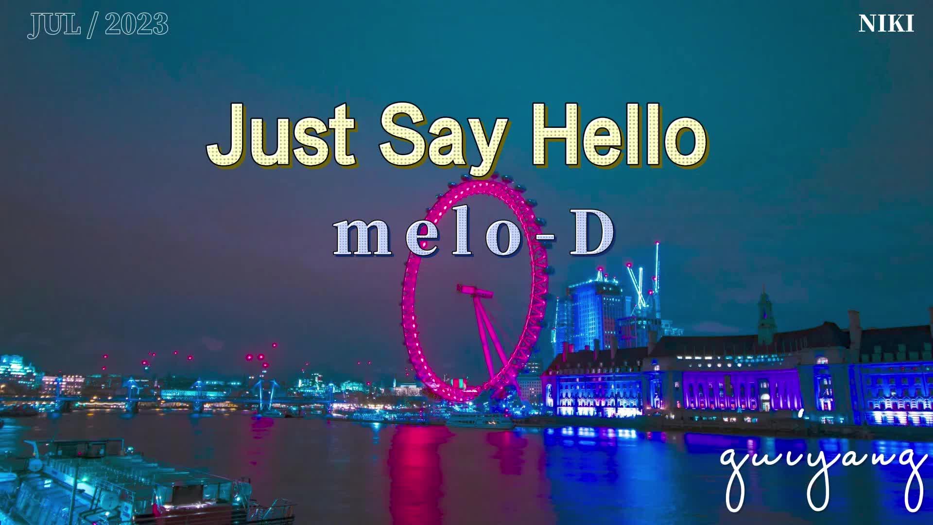 [图]“英翻中，越听越好听的一首歌曲”《Just Say Hello》