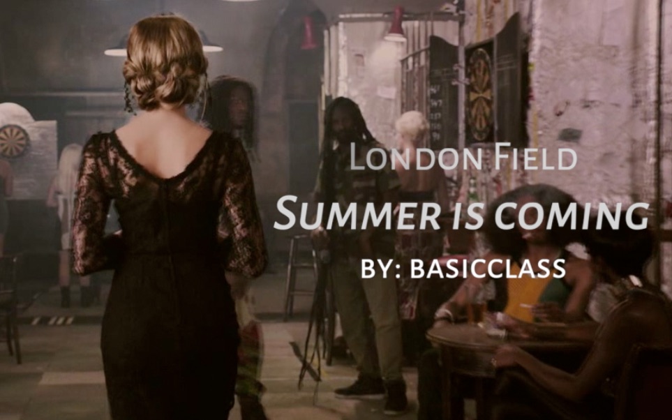 伦敦战场summeriscoming