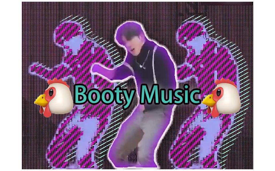 [图]🐓Booty Music🐓