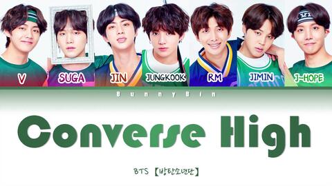 BTS(防彈少年團)-Converse High 彩虹字幕(Color Coded Lyrics)中/韓-哔哩哔哩 BTS(防彈少年團)-Converse High 彩虹字幕(Color Coded Lyrics)中/韓-哔哩哔哩