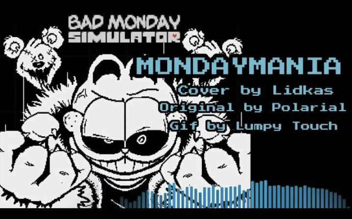 [图]Bad Monday Simulator - Mondaymania (Lidkas’s Cover）