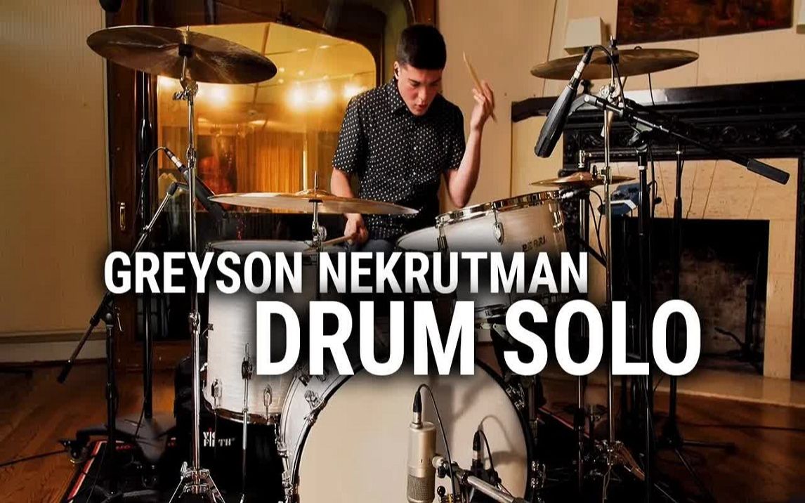 [图]Greyson Nekrutman - Drum Solo