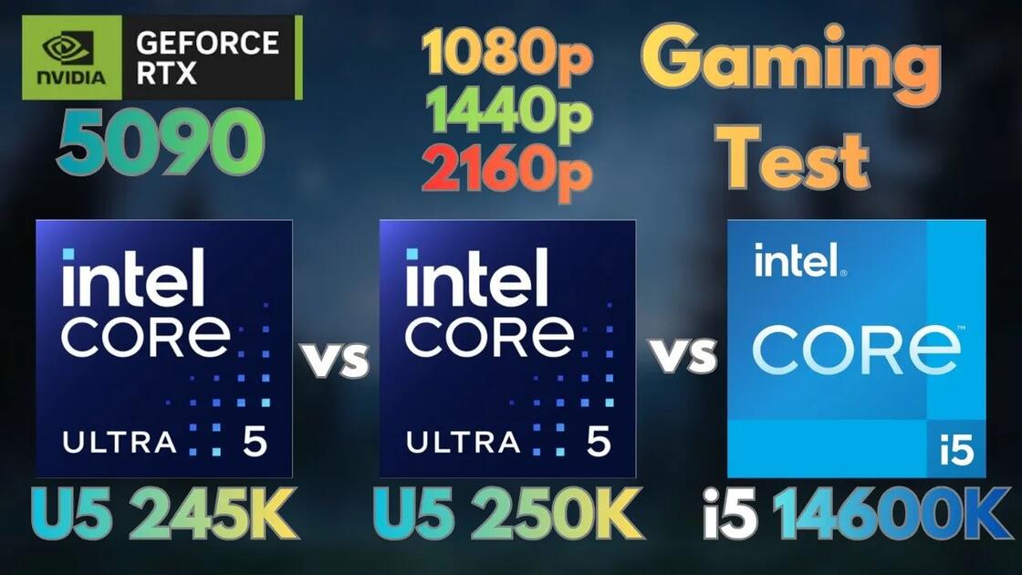 Intel Core Ultra 5 250K Plus vs i5-14600K vs 245K _ RTX 5090 - 全分辨率测试_哔 ...