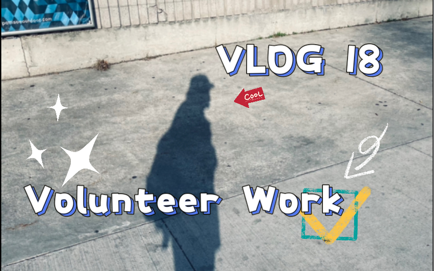 VLOG 18|Volunteer Work义工活动记录|外加记录5.21的恶劣天气|加拿大多伦多留学哔哩哔哩bilibili