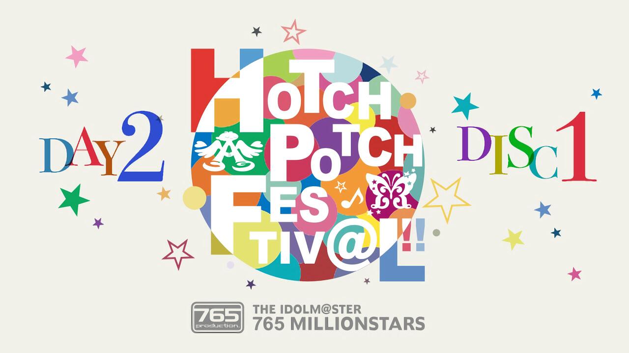 中字】THE IDOLM@STER 765 MILLIONSTARS HOTCHPOTCH FESTIV@L!! Day2_