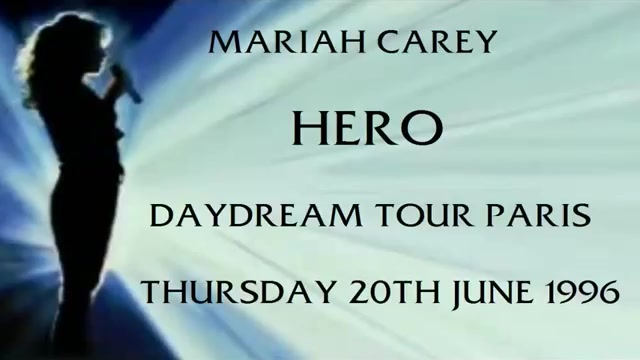 [图]生涯最佳G5 Mariah Carey-Hero [Daydream 白日梦巡演 巴黎 - 1996]