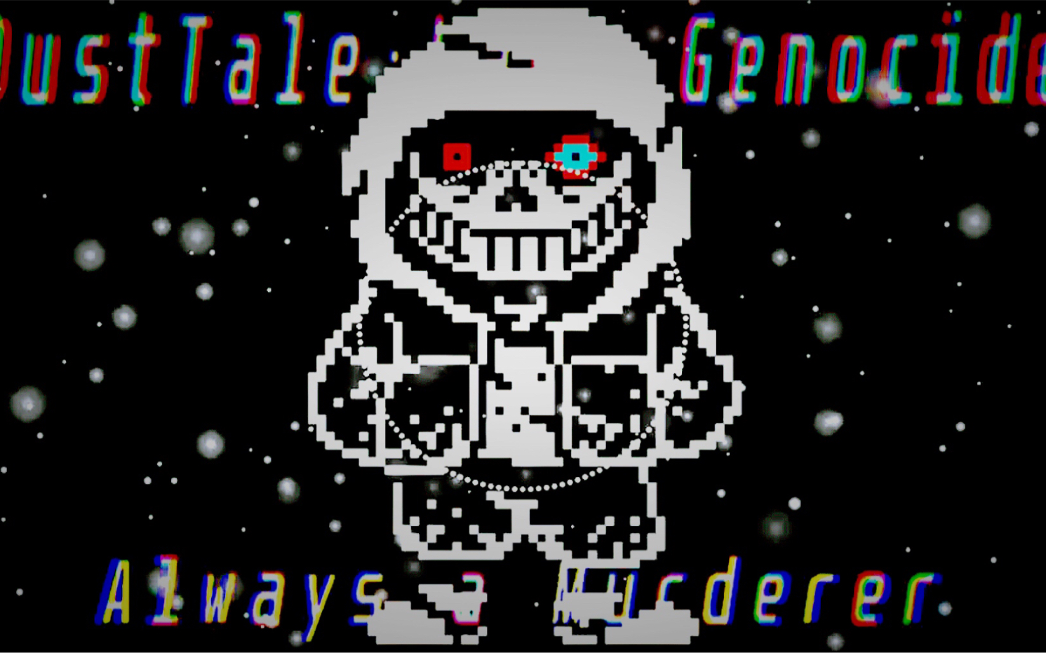 【dusttale last genocide】dlg尘埃传说:最后的屠杀线murder sans战