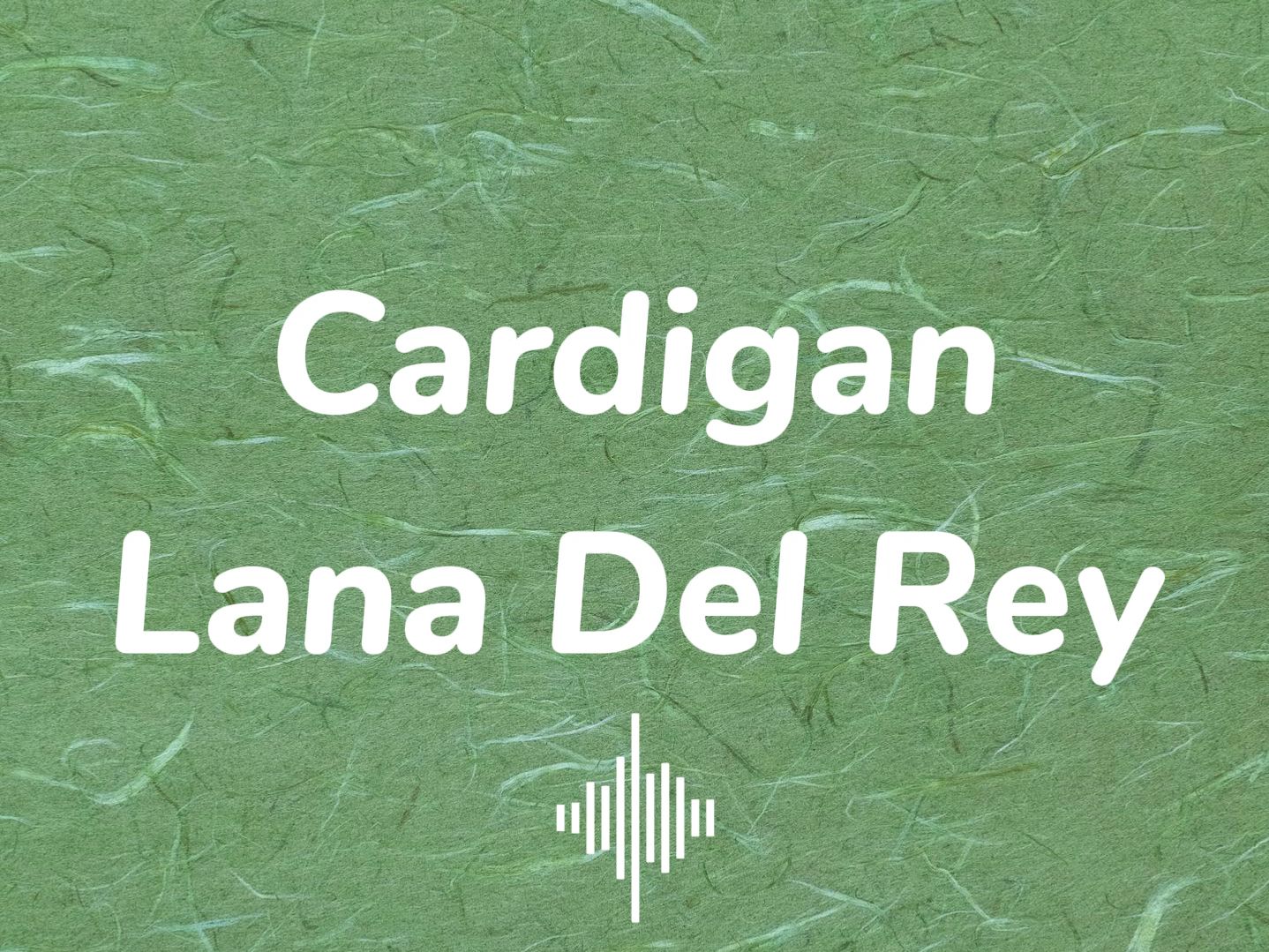 Cardigan  Lana del rey(AI)哔哩哔哩bilibili