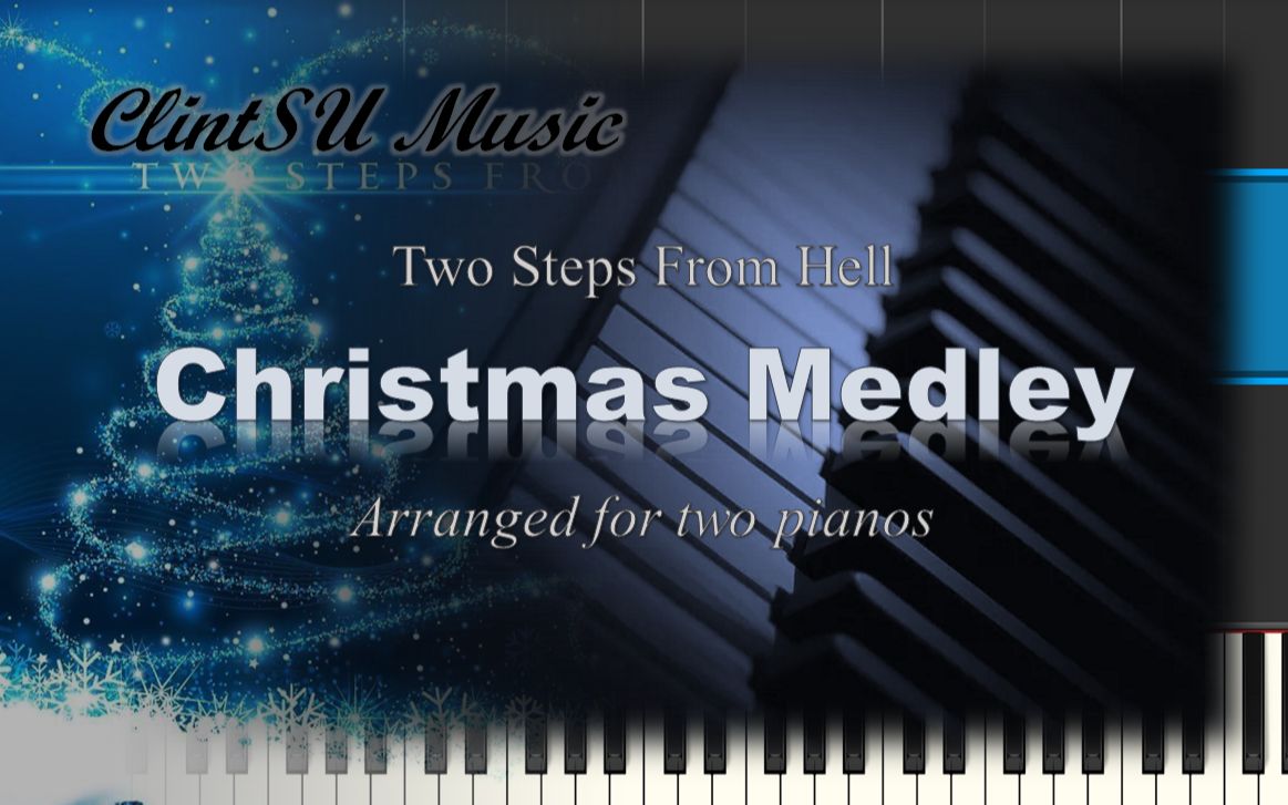 [图]【双钢琴版】Christmas Medley (by Two Steps From Hell)