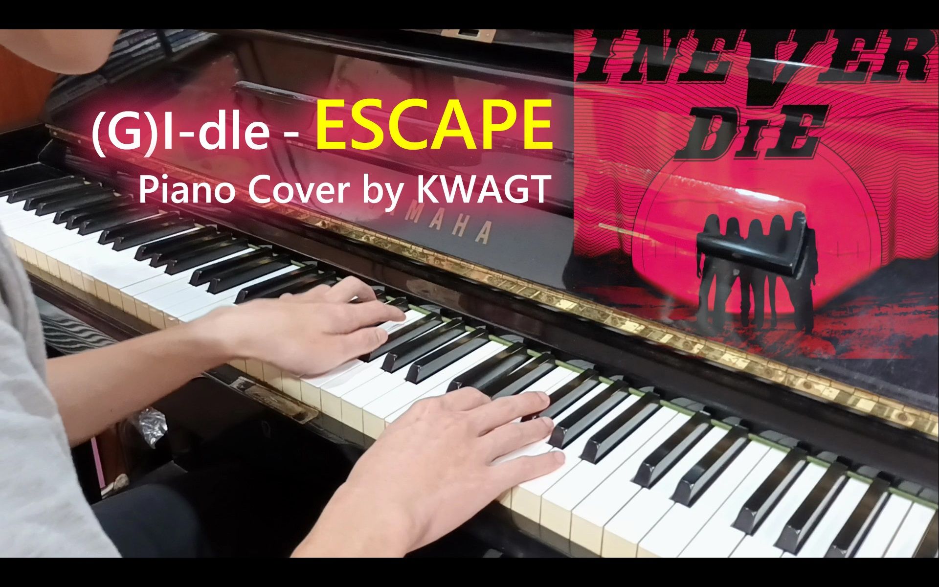 [图](G)I-DLE - ESCAPE 鋼琴cover by 謙哥(KWAGT) #gidle