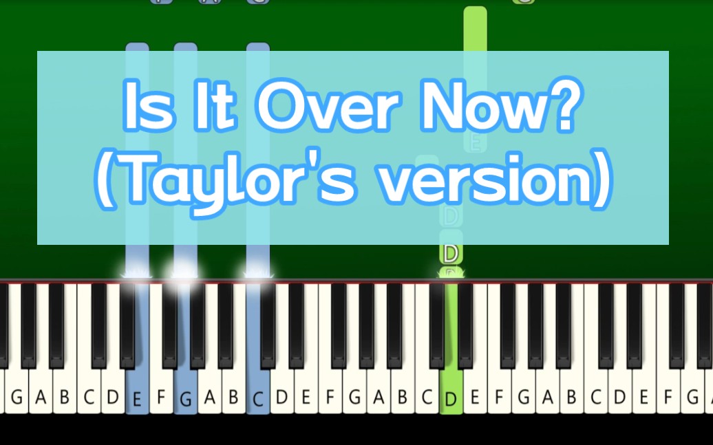 [图]【Taylor Swift】Is It Over Now? (Taylor's version)钢琴简易版教程