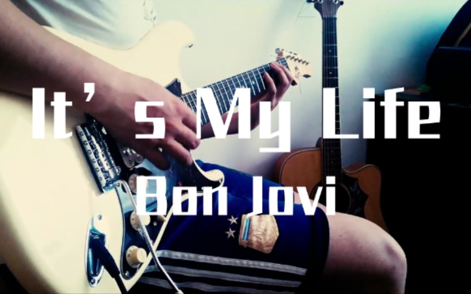 [图]【电吉他】Bon Jovi It's My Life