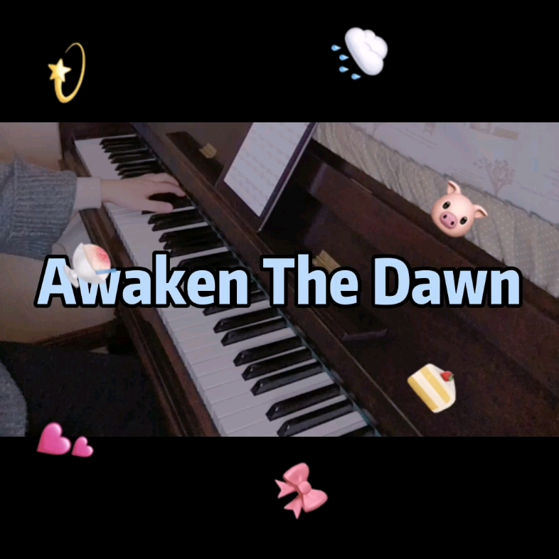 [图]钢琴 Awaken the dawn 一首适合晚上的钢琴曲 听过的人都有好梦哦～