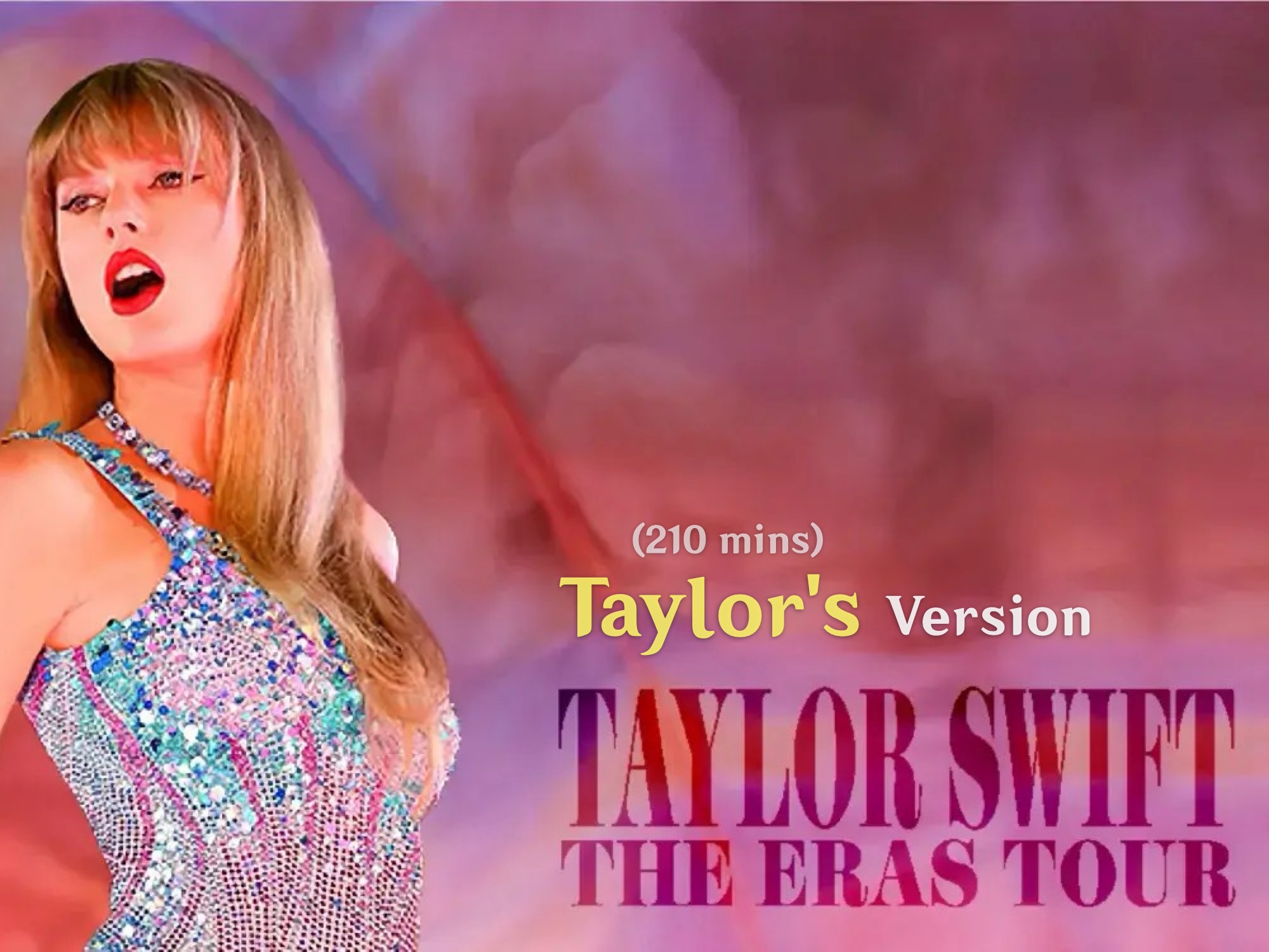 【1080p】the eras tour大电影 (taylors version) ∣ 补档