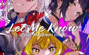 Download Video: Let Me Know (feat. Masayoshi Iimori)