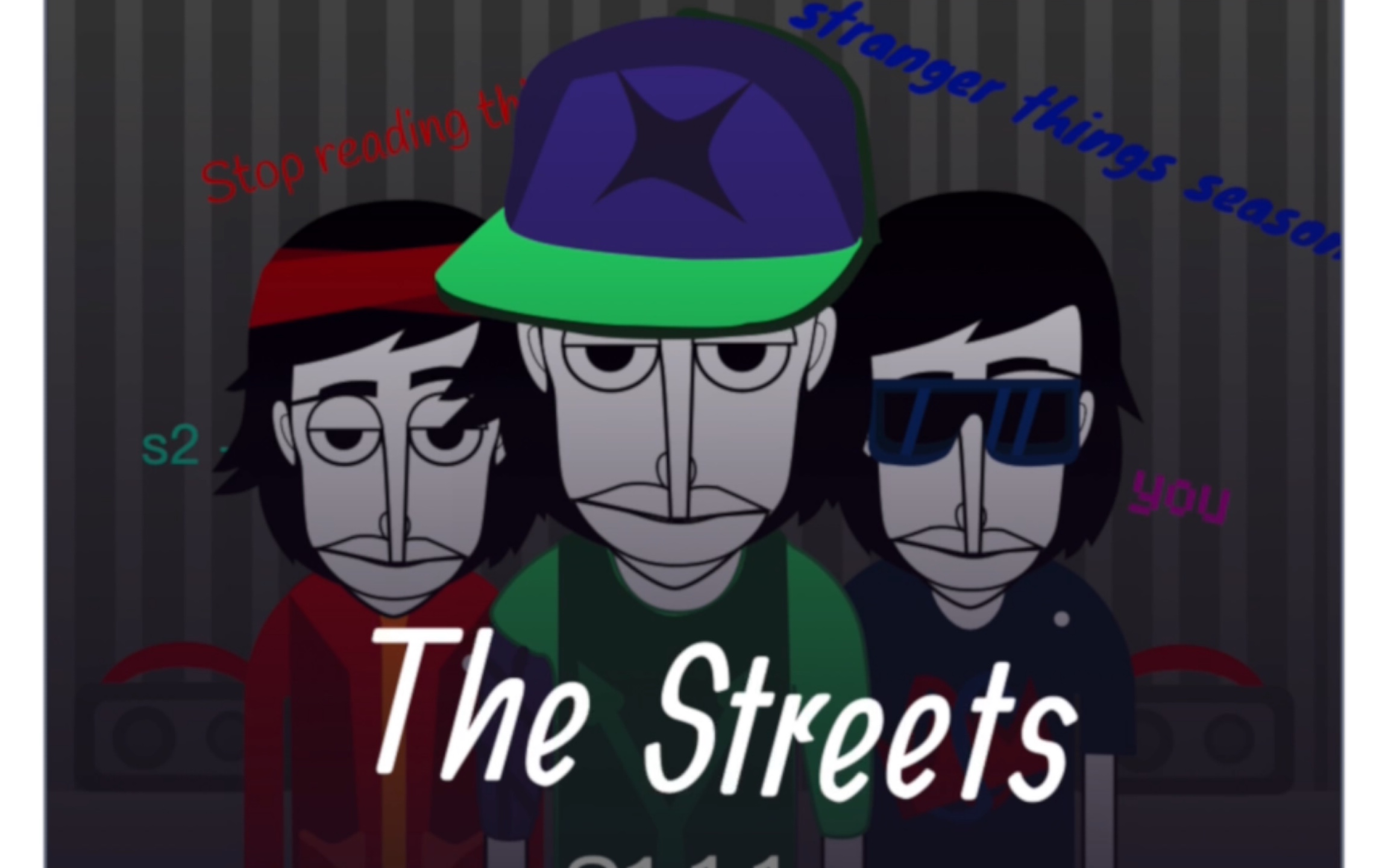 [图]【incredibox】the streets