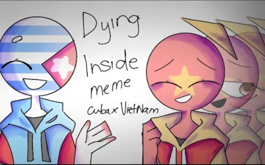 [图]【Countryhumans】dying inside meme|| cuba x Viet Nam