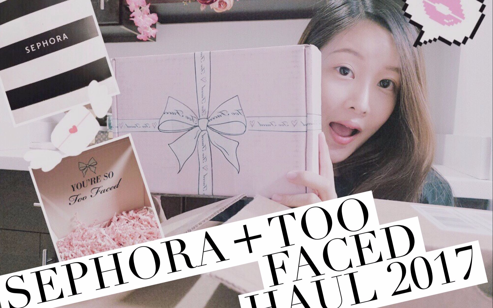 Sephora丝芙兰+Too Faced 2017开箱+福利|MSSKYE哔哩哔哩bilibili