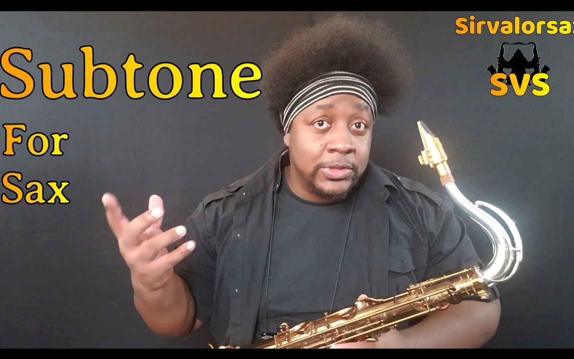 <萨克斯干货小秘笈>Tenor萨克斯的“气声柔音”如何演奏? Subtone for Saxophone哔哩哔哩bilibili