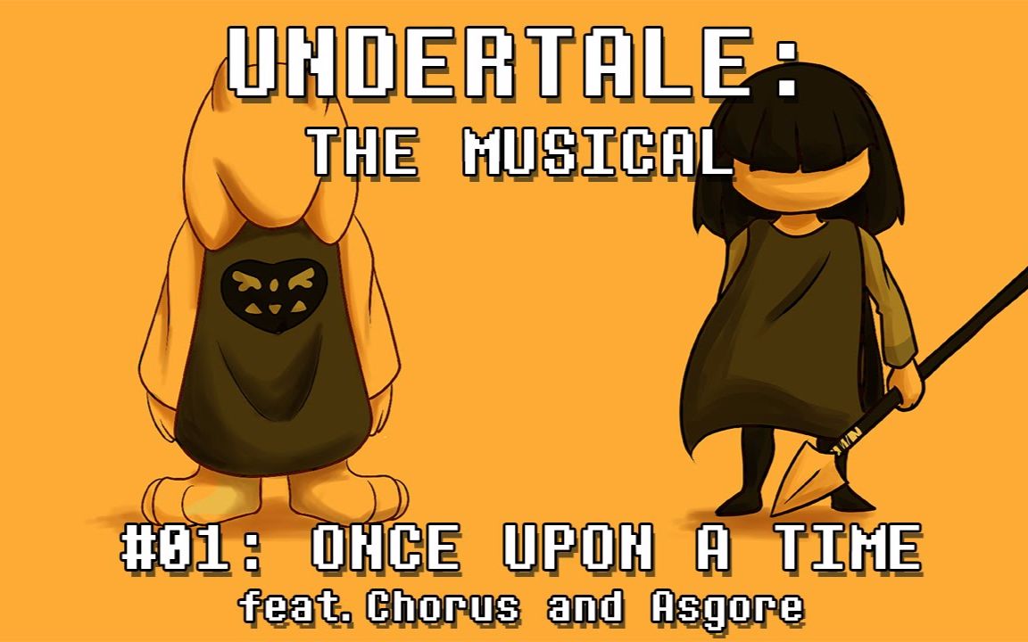 【中文字幕】Undertale音乐剧  很久以前  Once Upon a Time哔哩哔哩bilibili