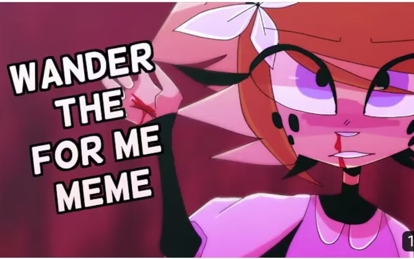 [動畫 meme]wander the for me -- animation meme