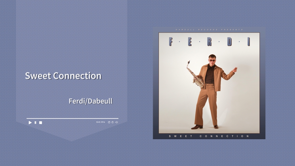 [图]『今日推歌』 Sweet Connection - Ferdi/Dabeull