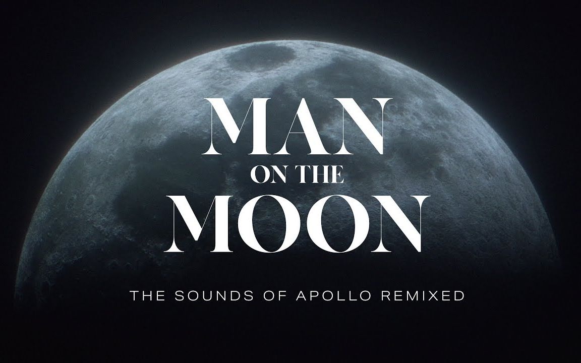 [图]【震撼心灵】月球上的人 - 阿波罗11号音画混剪 The sounds of Apollo 11 remixed