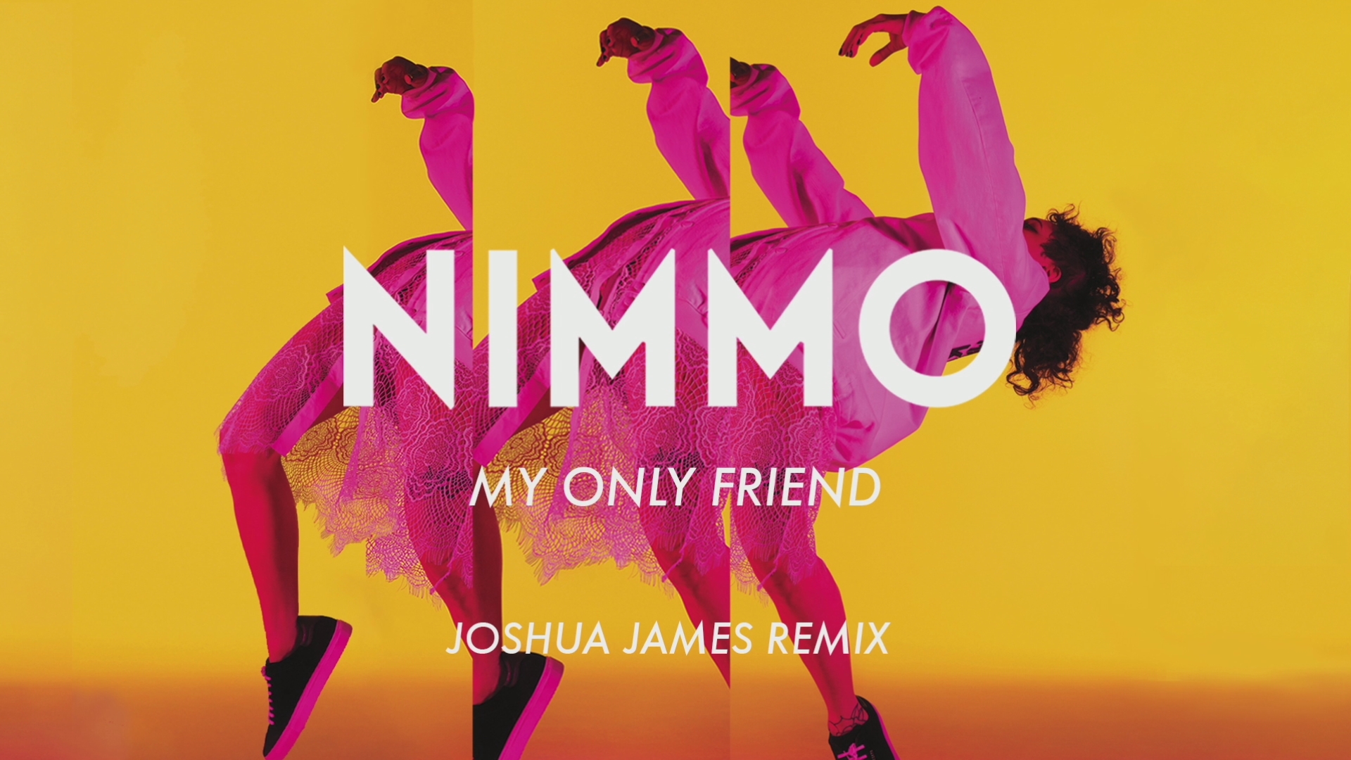 [图]My Only Friend (Joshua James Remix [Audio]) - Nimmo