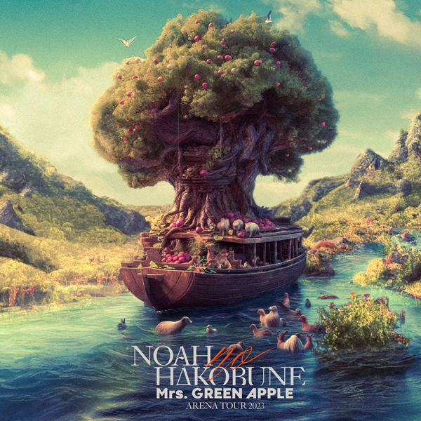 中字现场】Mrs. GREEN APPLE-“NOAH no HAKOBUNE” ARENA TOUR