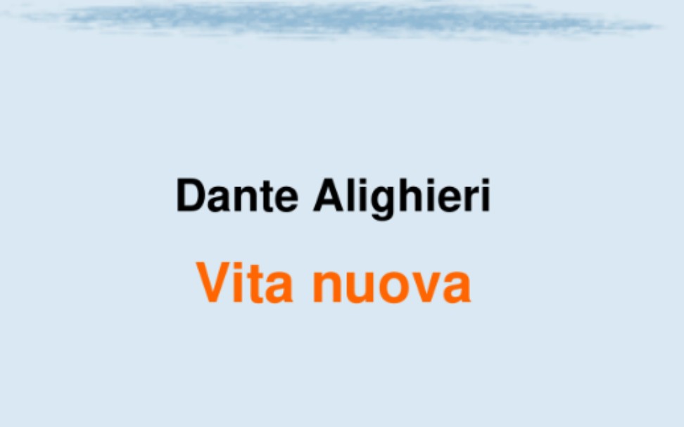 意大利语朗读:但丁《新生》Vita nuova(章节一~八)哔哩哔哩bilibili