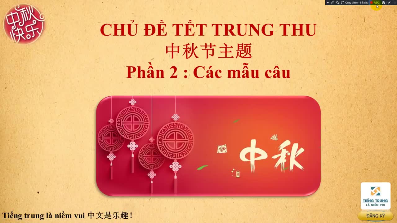 [图]越南人学习汉语教程Tiếng trung GIAO TIẾP- CÁC mẫu câu thường dùng trong 'TẾT TRUNG THU'