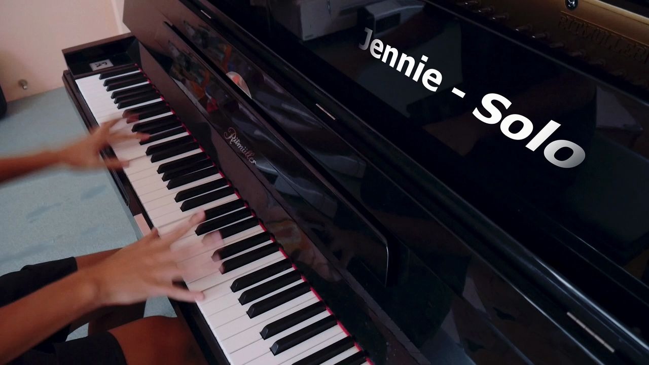 「solo」jennie 金智妮 blackpink 钢琴翻弹演奏