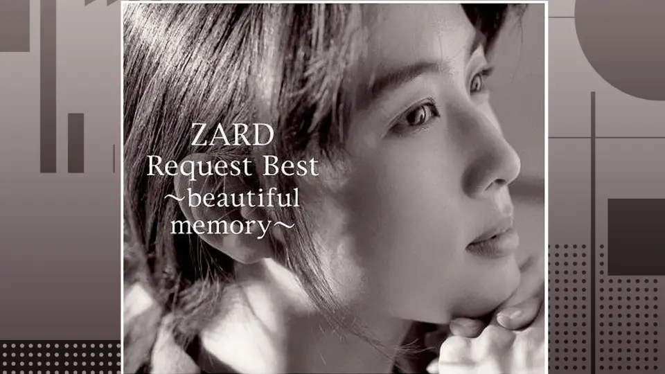 ZARD「BEST ~Requested Memorial~」全曲集_哔哩哔哩_bilibili