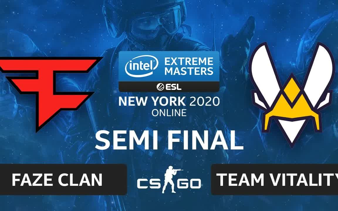 teamvitalityvsfazeclan半决赛比赛录像iemnewyork2020