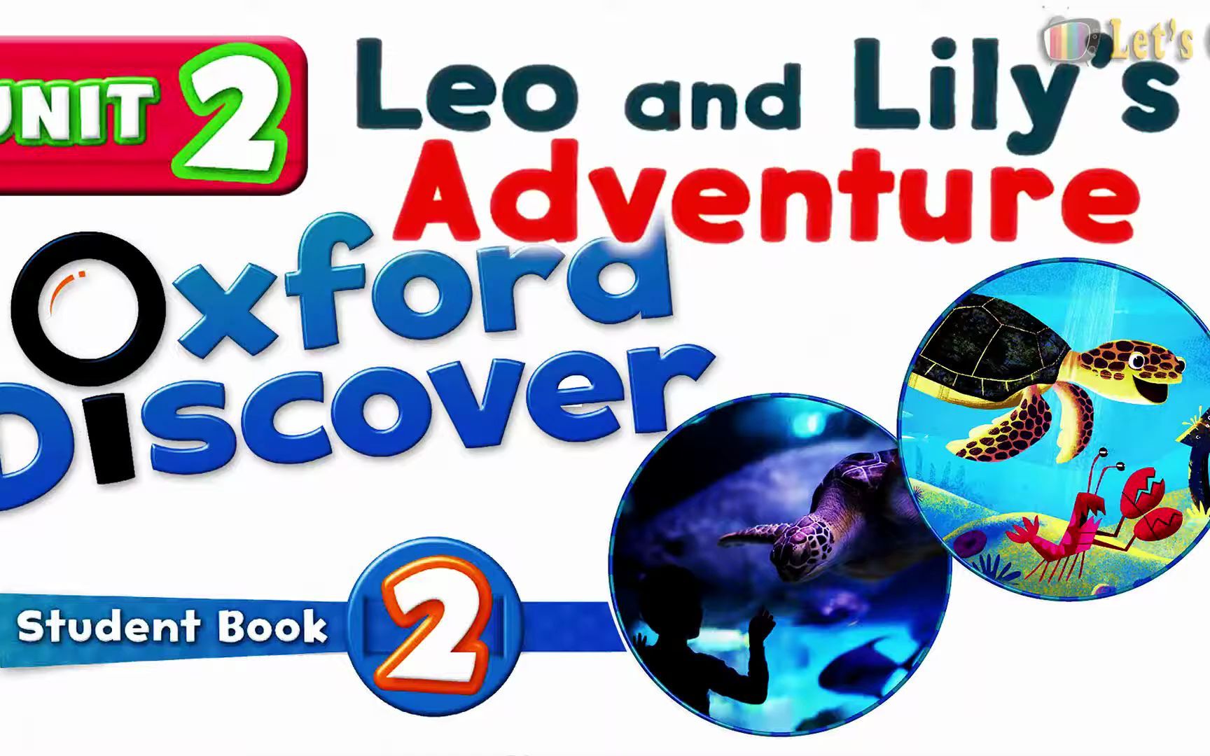 [图]Oxford Discover 2 Unit 2 牛津探索牛津发现2 LEO AND LITY'S ADVENTURE